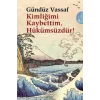 Kimliğimi Kaybettim, Hükümsüzdür!: Uçmakdere Yazıları 2