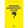 Kimsenin Bilemeyeceği Şeyler