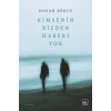 Kimsenin Bizden Haberi Yok