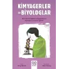Kimyagerler ve Biyologlar -  Genç Bilim İnsanları