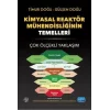 Kimyasal Reaktör Mühendisliğinin Temelleri - Çok Ölçekli Yaklaşım / Fundamentals of Chemical Reactor Engineering