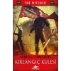 Kırlangıç Kulesi - The Witcher Serisi 6