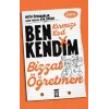 Kırmızı Kod - Ben Kendim, Bizzat Öğretmen