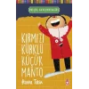 Kırmızı Kürklü Küçük Manto - Hayal Kütüphanesi 5