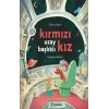 Kırmızı Uzay Başlıklı Kız (Ciltli)