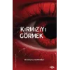 Kırmızıyı Görmek