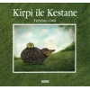 Kirpi ile Kestane