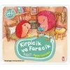 Kirpicik ve Farecik - Öykü Çemberi 3