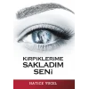 Kirpiklerime Sakladım Seni