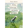Kısa Günler Bitmek Bilmez