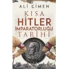 Kısa Hitler İmparatorluğu Tarihi