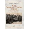Kısa Osmanlı Türkiye Tarihi: Padişahlık Kültürü ve Demokrasi Ülküsü