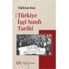Kısa Türkiye İşçi Sınıfı Tarihi