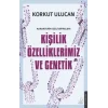 Kişilik Özelliklerimiz ve Genetik