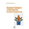 Kişisel Gelişim Çılgınlığında Kendiniz Kalabilmek