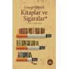 Kitaplar ve Sigaralar