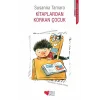 Kitaplardan Korkan Çocuk