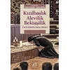 Kızılbaşlık Alevilik Bektaşilik: Tarih, Kimlik, İnanç, Ritüel