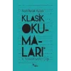 Klasik Okumaları - II- Tutunamayanlar Çağı