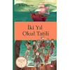 Klasikleri Okuyorum: İki Yıl Okul Tatili (Ciltli)