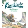 Klasiklerle Tanışıyorum – Robinson Crusoe