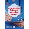 Kliniklerde Öğrenci Hemşire Olmak
