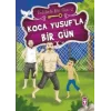 Koca Yusufla Bir Gün