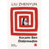 Kocamı Ben Öldürmedim