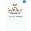 Kod ve Özgürlükler;Yapay Zekanın Politik Ekonomisi Üzerine Sonbahar