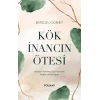 Kök İnancın Ötesi