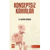 Konseptsiz Kahırlar