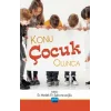 Konu Çocuk Olunca