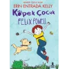 Köpek Çocuk Felix Powell