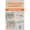 Köprübaşı’ndan Cumhuriyet’e