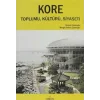 Kore Toplumu, Kültürü, Siyaseti