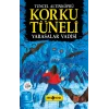 Korku Tüneli 1 - Yarasalar Vadisi