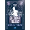Korku Vadisi - Sherlock Holmes