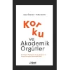 Korku ve Akademik Örgütler