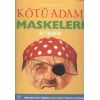 Kötü Adam Maskeleri Kitabım