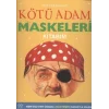 Kötü Adam Maskeleri Kitabım