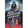 Kötü Karakterin Yükselişi