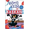 Kötü Kedi ve Başkan