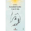 Kozadaki Kadın Can & Ada