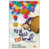 Kral Nasıl Keklendi ?