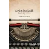 Kriminoloji: Suç, Suçlu ve Ceza