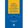 Kripto Varlıklar İle İlgili Uluslararası ve Ulusal Yaklaşımlar