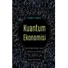 Kuantum Ekonomisi Dijital Devrimden Sonra İnsanlık ve Dünya