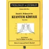 Kuantum Kimyası - Problemler ve Çözümler