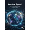 Kuantum Siyaseti Temel Kavramlar, Ulusal Stratejiler Ve Küresel Rekabet