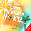 Küçük Esnek Düşünebilen Nokta